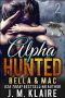 [Alpha Hunted 02] • Alpha Hunted 2 · Bella & Mac